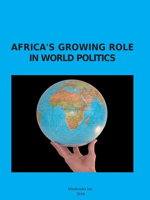 cover image of Africa's Growing Role in World Politics